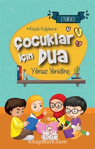 Küçük Kalplere Çocuklar İçin Dua