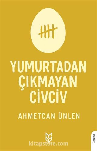 Yumurtadan Çıkmayan Civciv