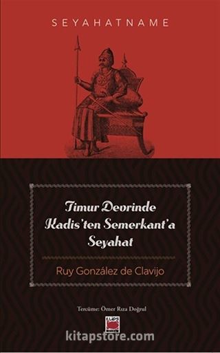 Timur Devrinde Kadis'ten Semerkant'a Seyahat