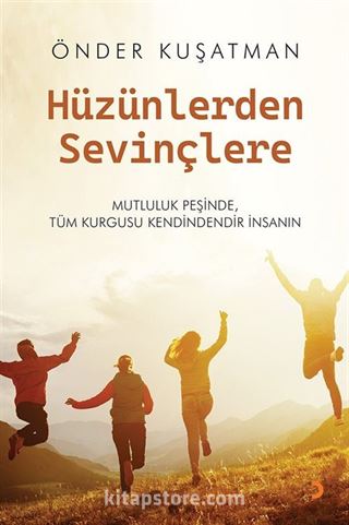 Hüzünlerden Sevinçlere