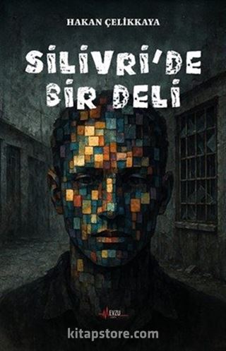 Silivri'de Bir Deli