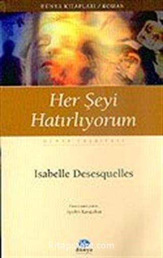 Her Şeyi Hatırlıyorum