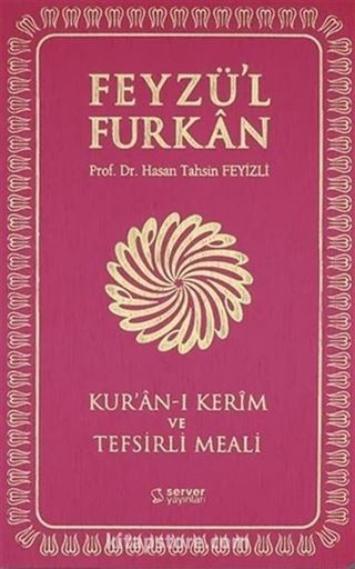 Feyzü'l Furkan Kur'an-ı Kerim ve Tefsirli Meali (Sempatik Cep Boy İnce Cilt) Fuşya