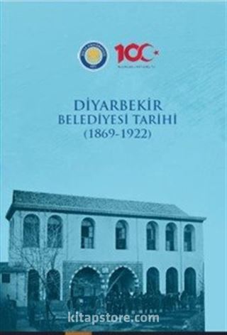 Diyarbekir Belediyesi Tarihi (1869-1922)