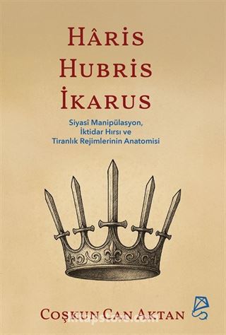 Haris, Hubris, İkarus