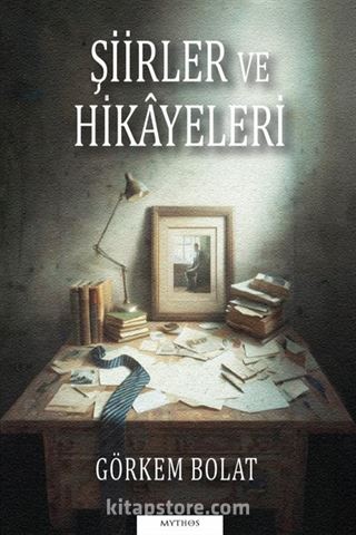 Şiirler ve Hikayeleri