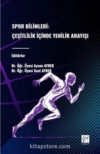 Spor Bilimleri: Çeşitlilik İçinde Yenilik Arayışı