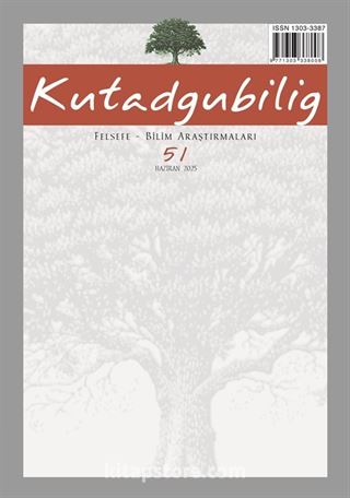 Kutadgubilig Felsefe-Bilim Araştırmaları Dergisi Sayı:51