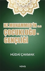 Hz. Muhammed'in (A.S) Çocukluğu ve Gençliği