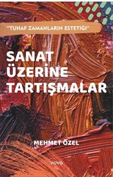 Sanat Üzerine Tartışmalar