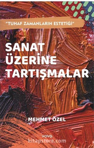Sanat Üzerine Tartışmalar