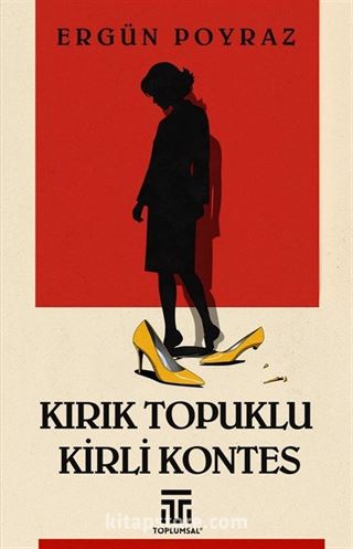 Kırık Topuklu Kirli Kontes