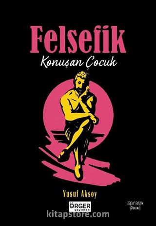 Felsefik Konuşan Çocuk