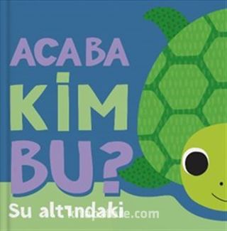 Acaba Kim Bu? / Su Altındaki