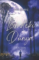 İçimdeki Dünya - İlk Eşik