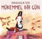 Arkadaşlık için Mükemmel Bir Gün