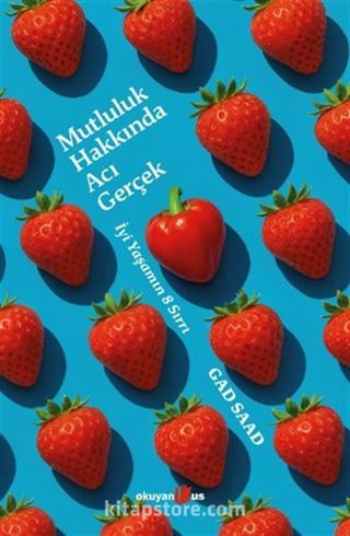 Mutluluk Hakkında Acı Gerçek