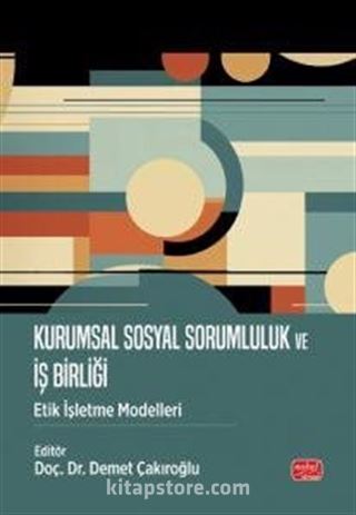Kurumsal Sosyal Sorumluluk ve İş Birliği