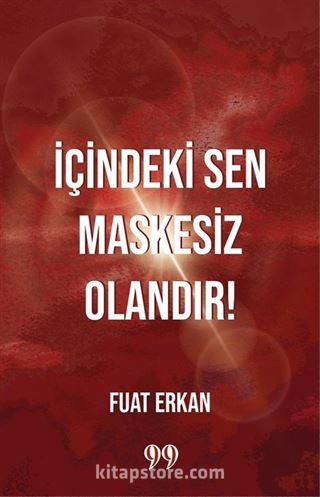 İçindeki Sen Maskesiz Olandır