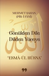 Gönülden Dile Dilden Yüceye 'Esma-ül Hüsna'