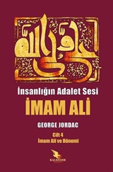 İnsanlığın Adalet Sesi İmam Ali 4. Cilt