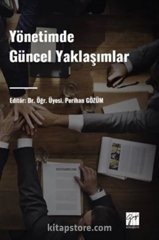 Yönetimde Güncel Yaklaşımlar