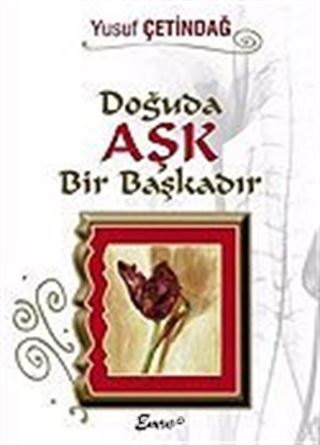 Doğuda Aşk Bir Başkadır
