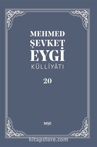 Mehmed Şevket Eygi Külliyatı 20