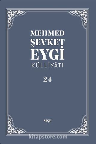 Mehmed Şevket Eygi Külliyatı 24