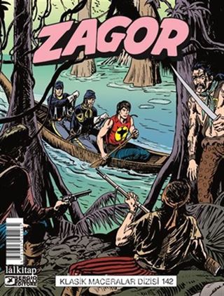 Zagor Klasik Maceralar Cilt 142 / Cajun Krallığı-Bitmeyen Gece-İstikamet Panama-Altına Giden Yol