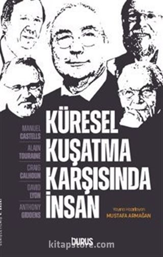 Küresel Kuşatma Karşısında İnsan