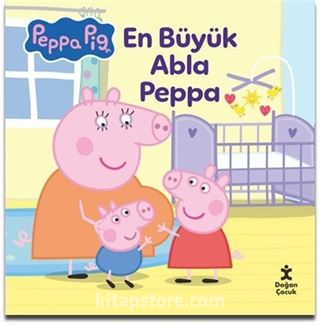 Peppa Pig En Büyük Abla Peppa