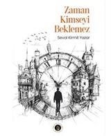 Zaman Kimseyi Beklemez