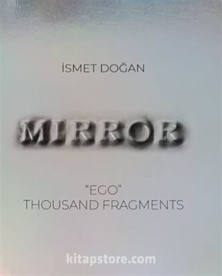 Mirror, 'EGO' Thousand Fragments