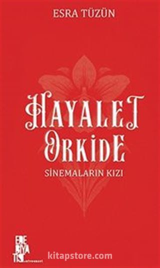 Hayalet Orkide: Sinemaların Kızı