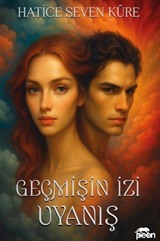 Geçmişin İzi Uyanış