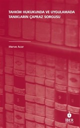 Tahkim Hukukunda ve Uygulamada Tanıkların Çapraz Sorgusu