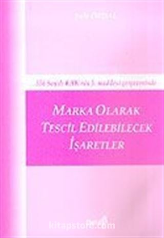 Marka Olarak Tescil Edilebilecek İşaretler