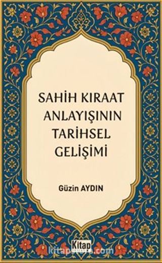 Sahih Kıraat Anlayışını Tarihsel Gelişimi
