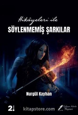 Hikayeleri İle Söylenmemiş Şarkılar