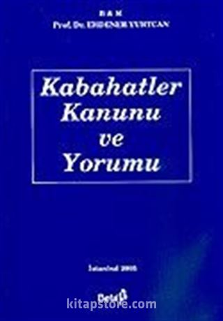 Kabahatler Kanunu ve Yorumu
