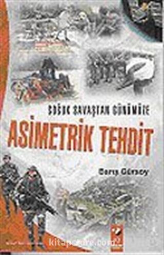 Soğuk Savaştan Günümüze Asimetrik Tehdit