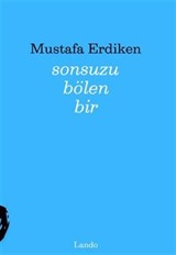 Sonsuzu Bölen Bir