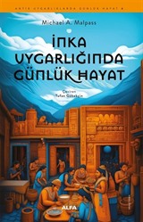 İnka Uygarlığında Günlük Hayat