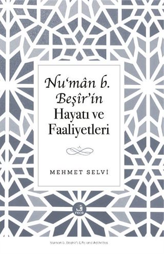 Nu'man b. Beşîr'in Hayatı ve Faaliyetleri