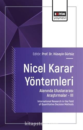 Nicel Karar Yöntemleri Alanında Uluslararası Araştırmalar III