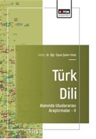 Türk Dili Alanında Uluslararası Araştırmalar-II