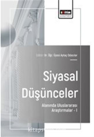 Siyasal Düşünceler Alanında Uluslararası Araştırmalar I