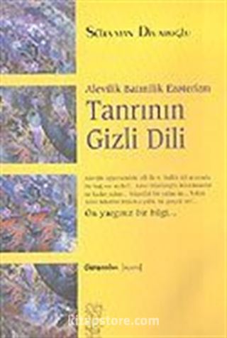 Tanrının Gizli Dili/Alevilik Batınilik Ezoterizm