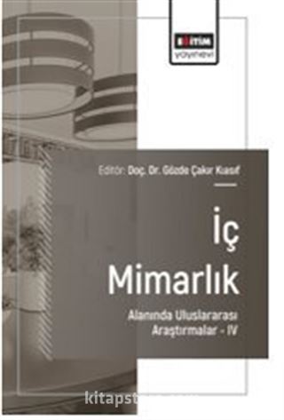 İç Mimarlık Alanında Uluslararası Araştırmalar IV
